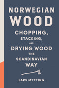 Chopping, Stacking, and Drying Wood the Scandinavian Way C61485