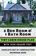 1058 Square Feet Tiny Cabin House Plan with Construction Drawings W47050