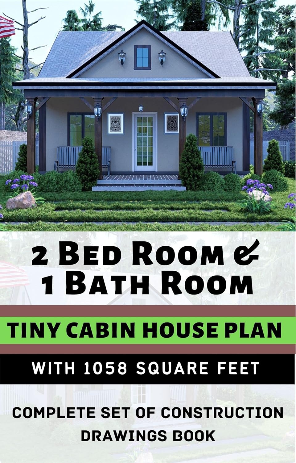 1058 Square Feet Tiny Cabin House Plan with Construction Drawings W47050